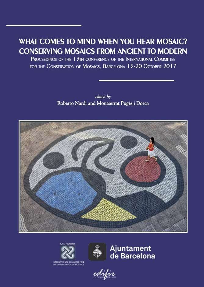 WHAT COMES TO MIND WHEN YOU HEAR MOSAIC? CONSERVING MOSAICS FROM ANCIENT TO MODERN